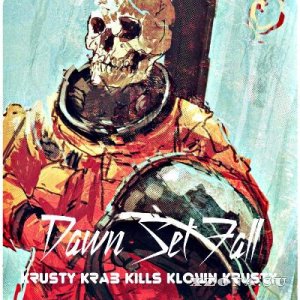 Dawn Set Fall - Krusty Krab Kills Klown Krusty [EP] (2013)