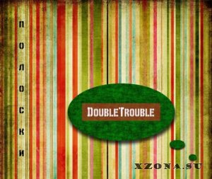 Double Trouble -  [Single] (2013)