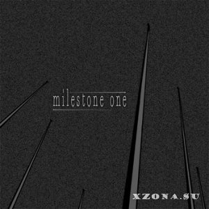 Milestone One - Milestone One [EP] (2013)