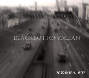 Blackbottomocean - As the sea is not the ocean (EP) (2012)