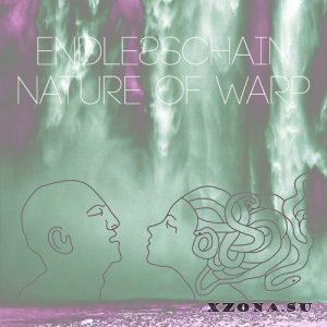 Endlesschain - Nature Of Warp (2013)