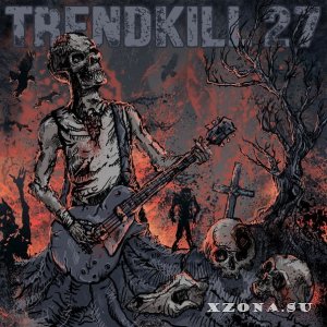 Trendkill 27 - Заклятый Враг (Single) (2013)