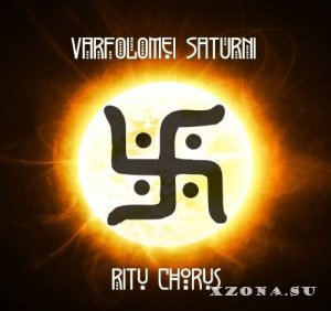 Varfolomei Saturni - Ritu Chorus (2013)