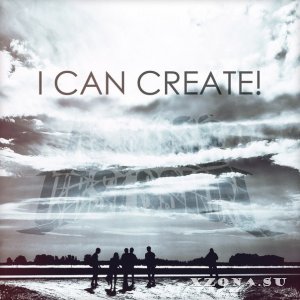 Across The Obsession - I Can Create! (2013)