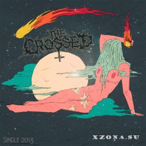 The Crossed - Навстречу мертвым звездам (Single) (2013)