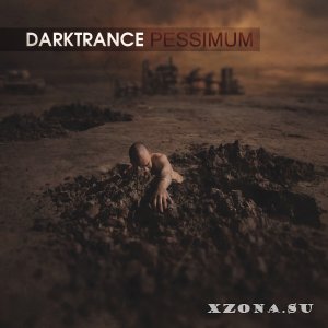 Darktrance - Pessimum (2013)