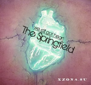 The Springfield - We Still Got Heart [EP] (2013)