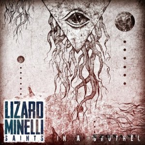 Lizard Minelli – Saints in a brothel [Single] (2013)