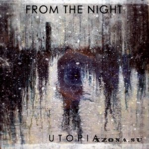 From The Night – Utopia [Single] (2013)