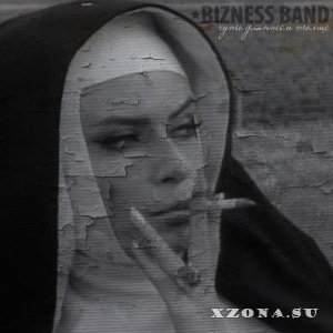 Bizness Band - Чуть Длиннее и Толще (2013)