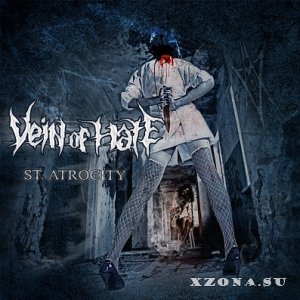Vein Of Hate - St. Atrocity [EP] (2013)