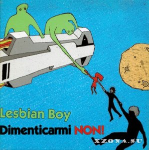 Lesbian boy / Dimenticarmi non! - Split (2006)