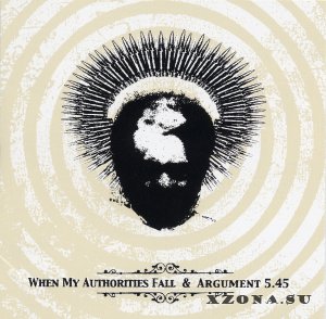When My Authorities Fall / Argument 5.45 - Мертвый сезон / Season Of The Dead (Split) (2004)