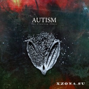 Autism - The Crawling Chaos (2013)