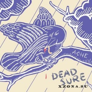 Dead Sure - Ache (EP) (2013)