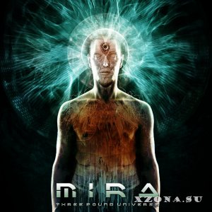 MIRA - Three Pound Universe (2013)