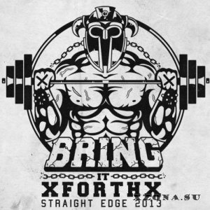 xBring It Forthx - Straight Edge (Single) (2013)