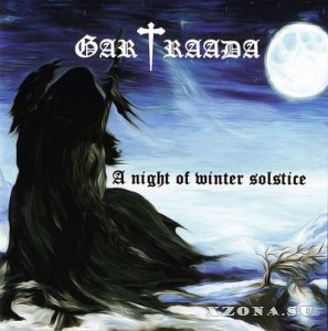 Gartraada - A Night Of Winter Solstice (2013)