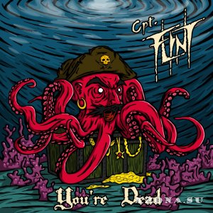 Cpt. Flint - You're Dead (EP) (2013)