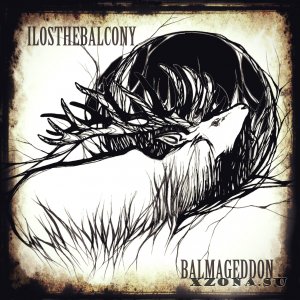 Ilosthebalcony - Balmageddon (EP) (2013)