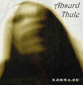 Absurd Thule - 00 Antimusic (2013)