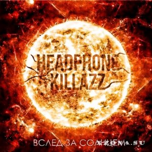 Headphone Killazz -    [Single] (2013)