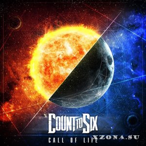 Count To Six - Call Of Life (2013)