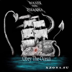WavesBringPiranha - Obey The Ocean [EP] (2013)