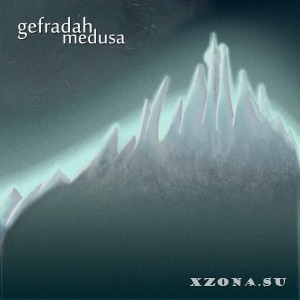 Gefradah - Medusa (EP) (2013)
