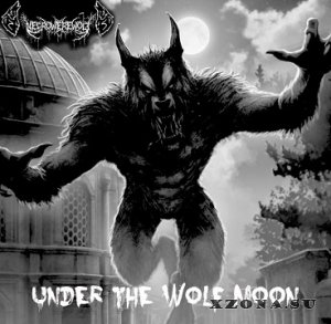 NecroWerewolf - Under The Wolf Moon [EP] (2013)