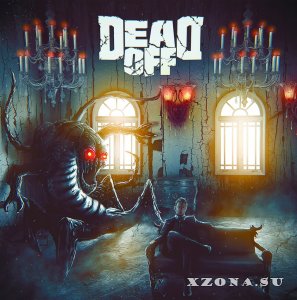 Dead Off – Не в своей крови (2013)