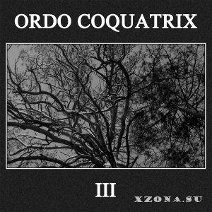 Ordo Coquatrix - III (2013)
