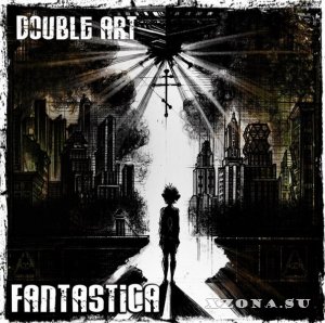 Double Art - Fantastica (2013)