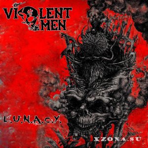Violent Omen - L.U.N.A.C.Y. (2013)