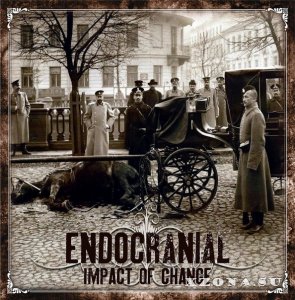 Endocranial - Impact Of Change (2013) 