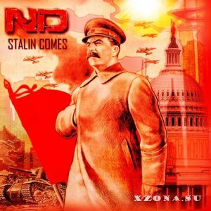 ND - Stalin Comes [Single] (2013)
