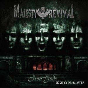 Majesty Of Revival - Iron Gods (2013)
