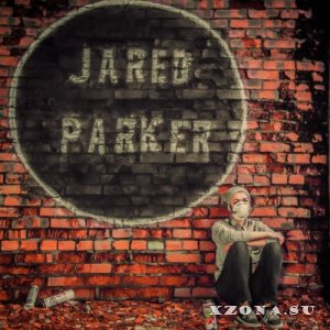 Jared Parker - EP (2013)