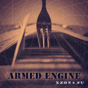 Armed Engine - Armed Engine (2013)