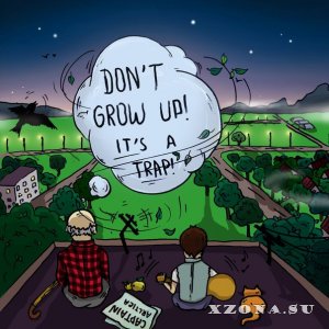 Captain Arctica - Don't Grow Up! It's A Trap! [EP] (2013)