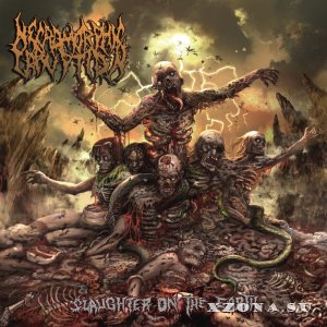 Necromorphic Irruption - Slaughter On The Earth (2013)
