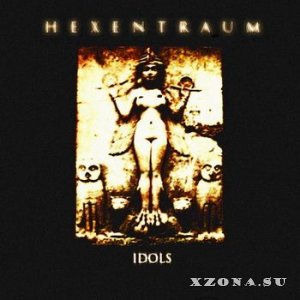 Hexentraum - Idols (2012)