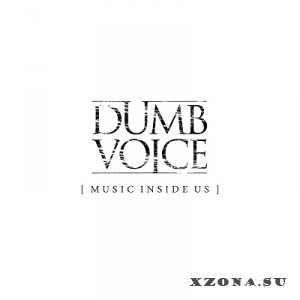 Dumb voice - Music Inside Us [EP] (2013)