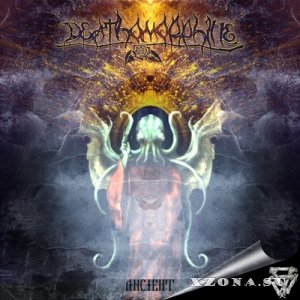 Deathomorphine - Ancient (2014)