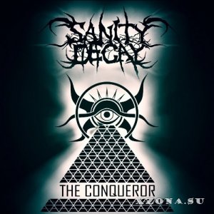 Sanity Decay - The Conqueror [Single] (2014)