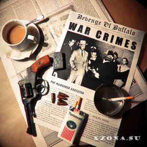 Revenge Of Buffalo - War Crimes [EP] (2014)