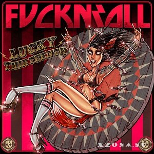 FUCKNROLL - Счастливый тринадцатый (EP) (2014)
