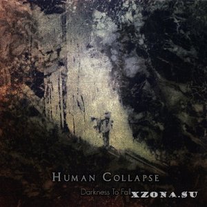 Human Collapse - Darkness To Fall (2014)