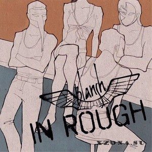Blansh - In Rough (2014)