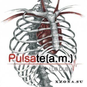Pulsateam - Lub Dub (EP) (2014)